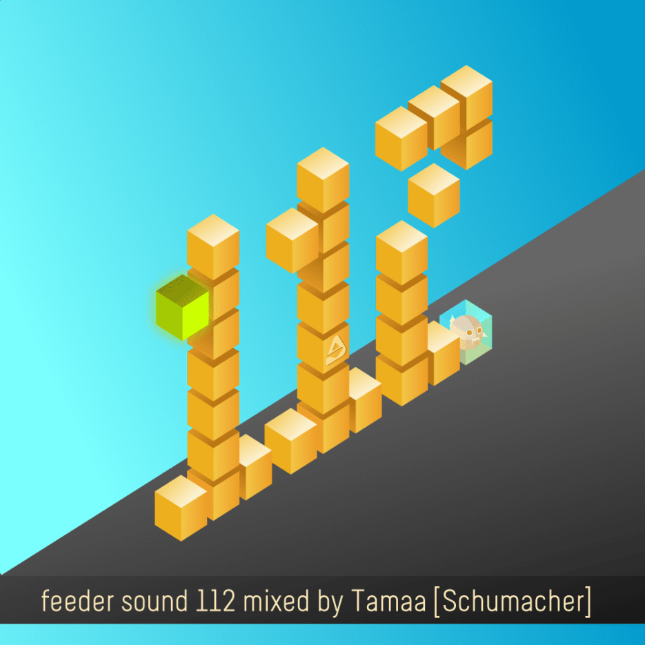 feeder sound 112 mixed by Tamaa [Schumacher]