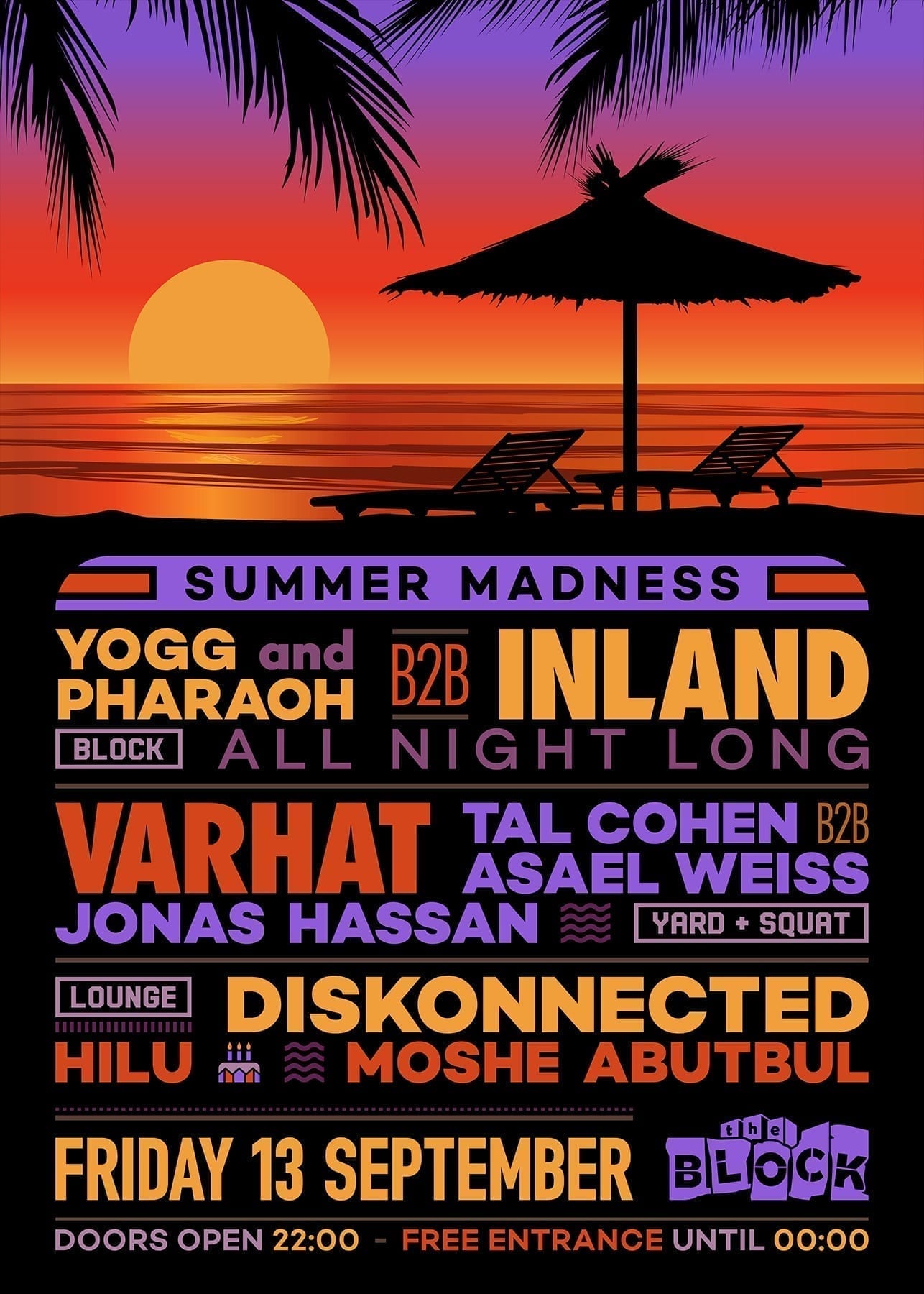 Block Summer Madness: Inland/Yogg/Pharaoh, Varhat, Diskonnected