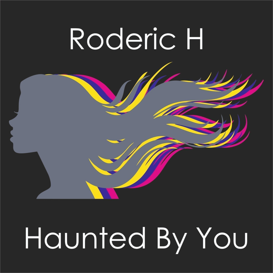 Roderic H - Haunted By You cover
