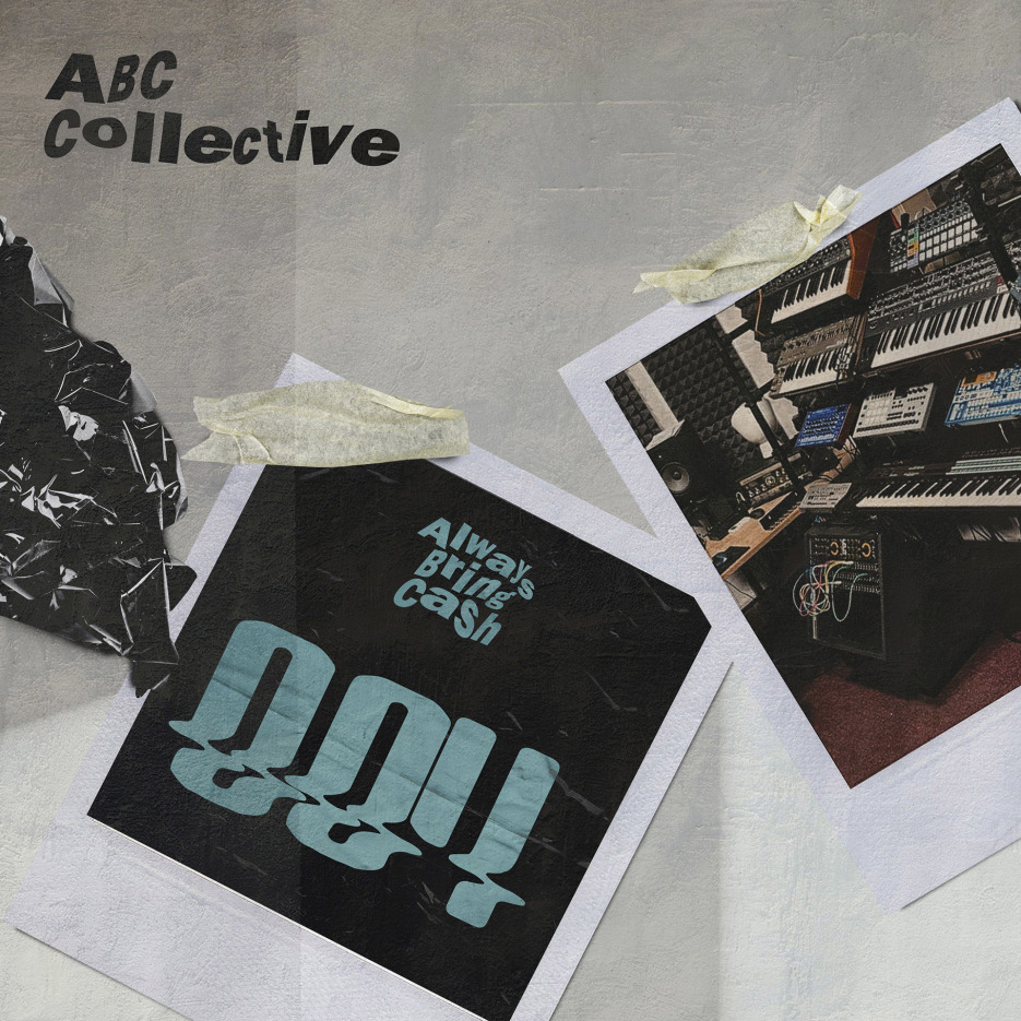 ABC Collective - 004 [Always Bring Cash]