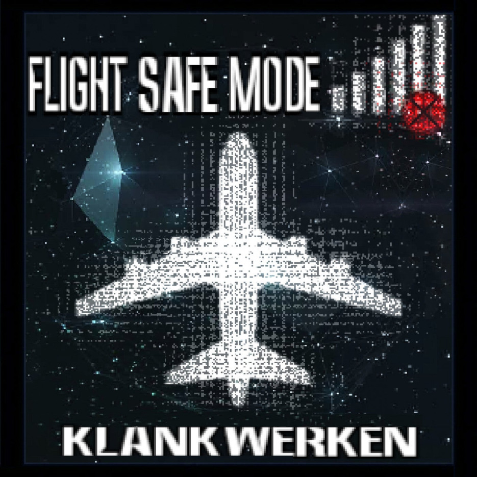Klankwerken - Flight Safe Mode [KRZM Records]