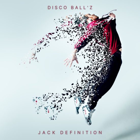 Disco Ball'z - Jack Definition [Inspirational Recordings]